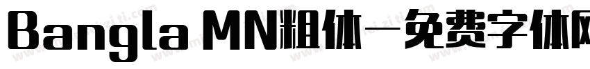 Bangla MN粗体字体转换